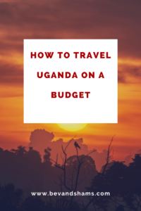 How to travel Uganda on a budget
